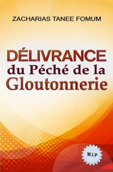 Delivrance du Peche de la Gloutonnerie : 9