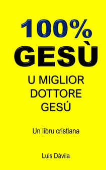 100% Gesu : U Miglior Dottore Gesu