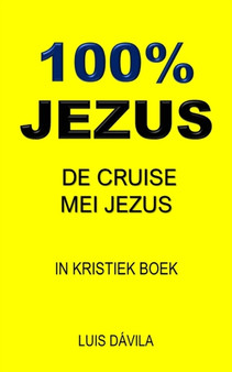 100% Jezus : de Cruise Mei Jezus : 3