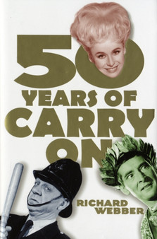 Fifty Years of "Carry On" by Richard Webber - Hardback