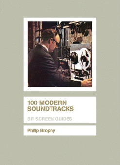 100 Modern Soundtracks by Philip Brophy - Paperback