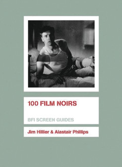 100 Film Noirs by Jim Hillier - Paperback