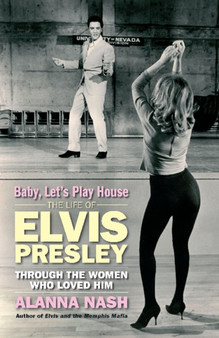 Baby, Lets Play House by Alanna Nash - Hardback