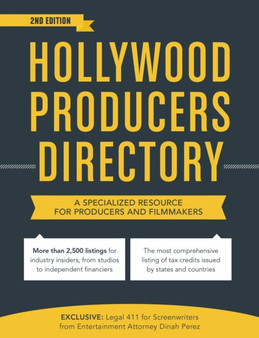 Hollywood Producers Directory : A comprehensive listing of professionals and resources for film and television production by Dinah Perez - Paperback