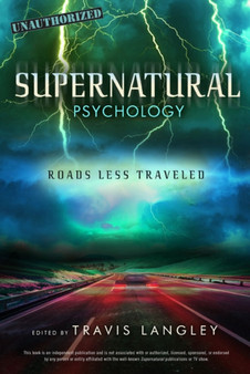 Supernatural Psychology : Roads Less Travelled by Travis Langley - Paperback