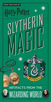 Harry Potter: Slytherin Magic : Artifacts from the Wizarding World by Jody Revenson - Hardback
