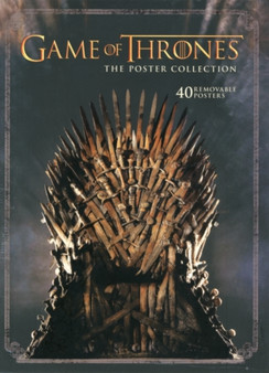 Game of Thrones Poster Collection : The Poster Collection by Insight Editions - Paperback