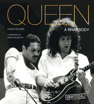 Queen : A Rhapsody by Hugh Fielder - Hardback