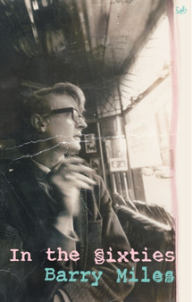 In The Sixties by Barry Miles - Paperback