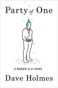 Party Of One by Dave Holmes - Hardback