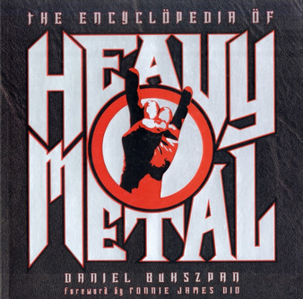 The Encyclopedia of Heavy Metal Music by Daniel Bukszpan - Paperback