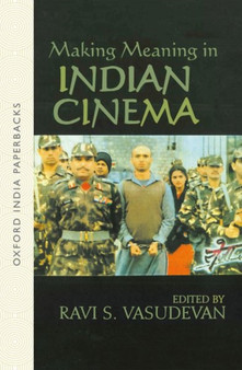 Making Meaning in Indian Cinema by Ravi S. Vasudevan - Paperback