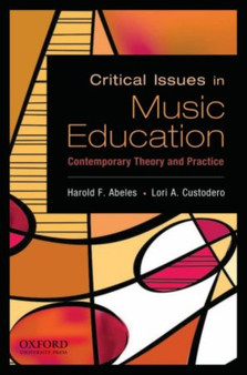 Critical Issues In Music Education by Abeles - Hardback