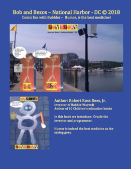 Bob and Bezos - National Harbor - DC : Comic fun with Bubbles - Humor, is the best medicine! : 5 by Robert Ross Jr Rees - Paperback