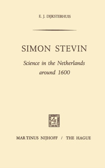 Simon Stevin : Science in the Netherlands around 1600