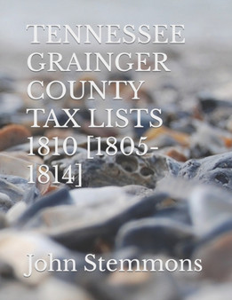 Tennessee Grainger County : Tax Lists 1810 [1805-1814]