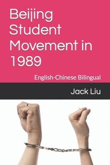 Beijing Student Movement in 1989 : English-Chinese Bilingual