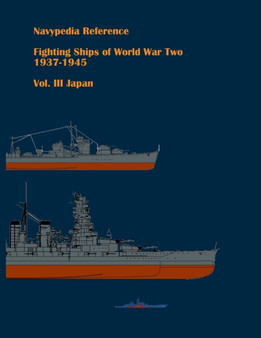 Fighting ships of World War Two 1937 - 1945. Volume III. Japan : 3