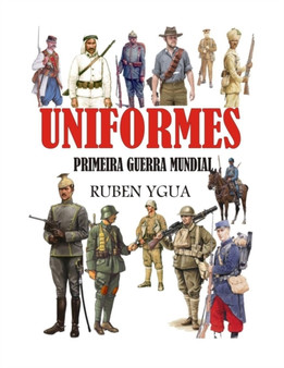 Uniformes : Primeira Guerra Mundial