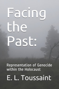 Facing the Past : : Representation of Genocide within the Holocaust