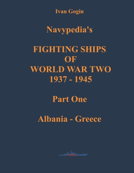 Navypedia's FIGHTING SHIPS OF WORLD WAR TWO 1937 - 1945. Part One. Albania - Greece. : 1