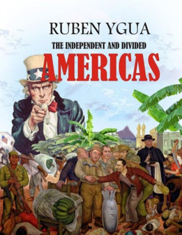 The Independent and Divided Americas