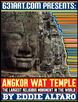 Angkor Wat Temple : The Largest Religious Monument in the World