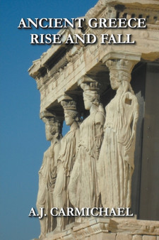 Ancient Greece, Rise and Fall : 6