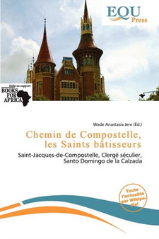 Chemin de Compostelle, Les Saints B Tisseurs