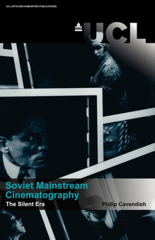 Mainstream Soviet Cinema in the Silent Era : The Poetics of Visual Style by Philip Cavendish - Paperback