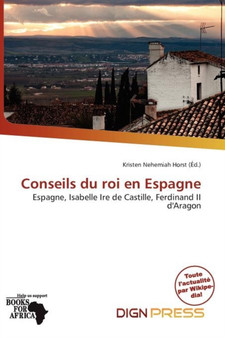 Conseils Du Roi En Espagne