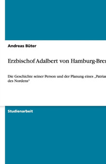 Erzbischof Adalbert Von Hamburg-Bremen