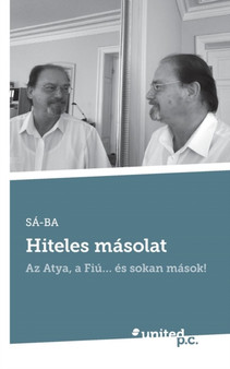 Hiteles masolat : Az Atya, a Fiu... es sokan masok!