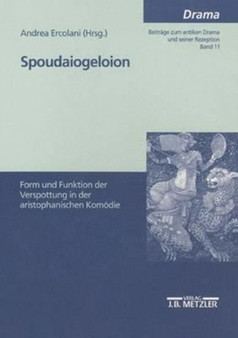 Spoudaiogeloion : Form und Funktion der Verspottung in der aristophanischen Komoedie