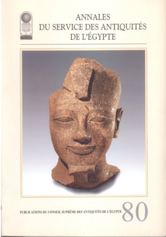 Annales Du Service Des Antiquites De L'Egypte : v. 80