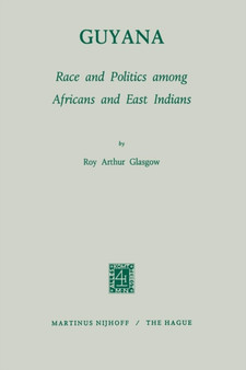 Guyana: Race and Politics among Africans and East Indians : 14