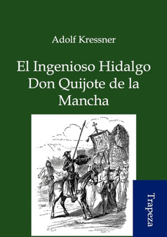 El Ingenioso Hidalgo Don Quijote de La Mancha