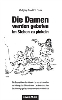 Die Damen Werden Gebeten Im Stehen Zu Pinkeln