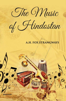 The Music of Hindostan by Fox A.H. Strangways - Hardback