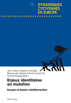 Enjeux Identitaires En Mutation : Europe Et Bassin Mediterraneen : 3