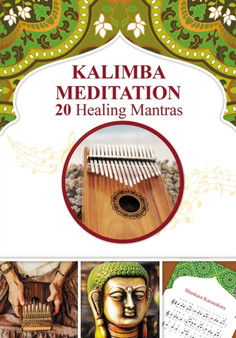 Kalimba Meditation 20 Healing Mantras : 10 by Veda Gupta - Paperback