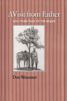 A Visit From Father and Other Tales of the Mojave : and Other Tales of the Mojave