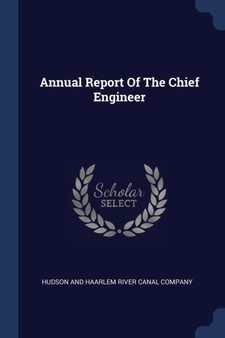 Annual Report Of The Chief Engineer