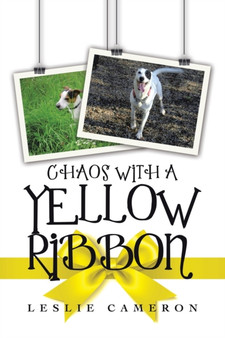 Chaos with a Yellow Ribbon by Leslie Cameron - Paperback