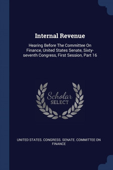 Internal Revenue : Hearing Before The Committee On Finance, United States Senate, Sixty-seventh Congress, First Session, Part 16