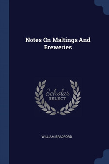Notes On Maltings And Breweries