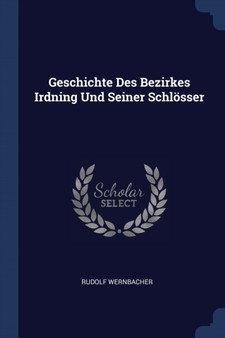 Geschichte Des Bezirkes Irdning Und Seiner Schlosser