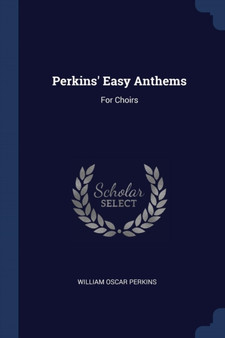 Perkins' Easy Anthems : For Choirs