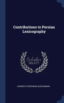 Contributions to Persian Lexicography