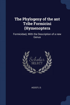 The Phylogeny of the ant Tribe Formicini (Hymenoptera : Formicidae), With the Description of a new Genus